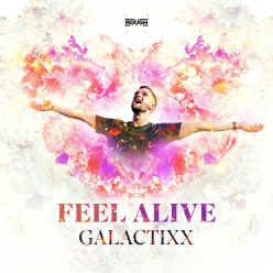 Galactixx Feel Alive Mp3 And Wav Downloads At Hardtunes