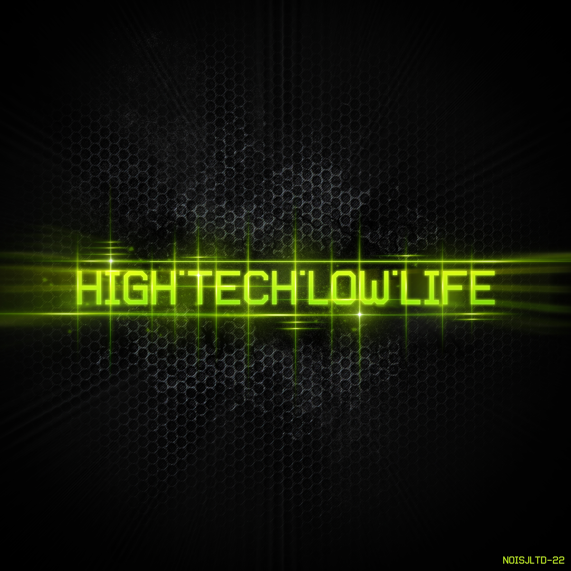 Hi is life. High Tech Low Life надпись. High Tech Low Life эмблема. Hi Tech Hi Life. Обои Low Life Hi Tech.