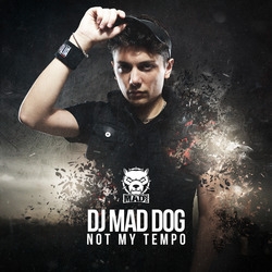 Dj Mad Dog - Not My Tempo [Traxtorm Records] Original